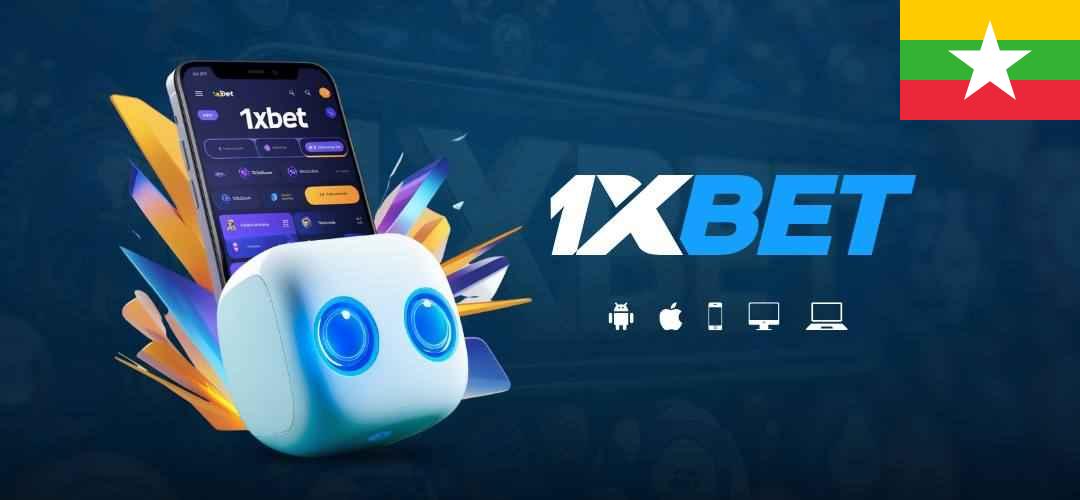 1xbet myanmar app