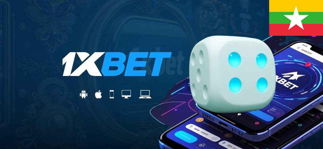 1xbet myanmar app